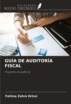 GUÍA DE AUDITORÍA FISCAL - Drissi, Fatima Zohra GUÍA DE AUDITORÍA FISCAL - Drissi, Fatima Zohra