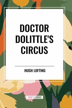 Doctor Dolittle's Circus - Lofting, Hugh