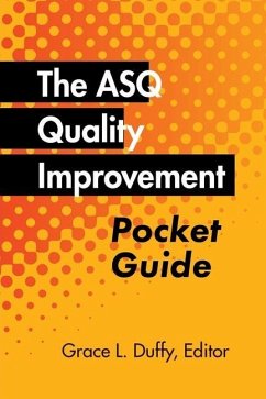 The ASQ Quality Improvement Pocket Guide - Duffy, Grace L