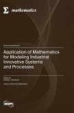 Application of Mathematics for Modeling Industrial Innovative Systems and Processes