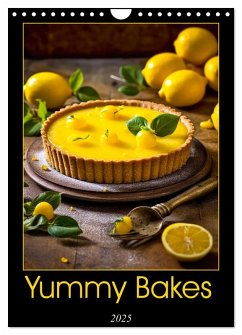 Yummy Bakes (Wall Calendar 2025 DIN A4 portrait), CALVENDO 12 Month Wall Calendar