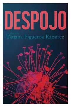 Despojo - Ramirez, Tatiana Figueroa