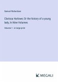 Clarissa Harlowe; Or the history of a young lady, In Nine Volumes