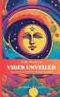 Vibes Unveiled - Bild 1