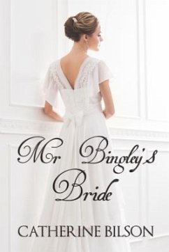 Mr Bingley's Bride - Bilson, Catherine