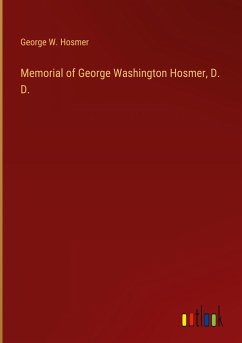 Memorial of George Washington Hosmer, D. D.