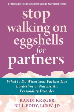 Stop Walking on Eggshells for Partners - Kreger, Randi; Eddy, Bill