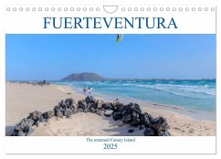 Fuerteventura, the untamed Canary Island (Wall Calendar 2025 DIN A4 landscape), CALVENDO 12 Month Wall Calendar