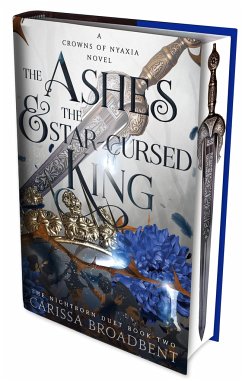 The Ashes and the Star-Cursed King. Special Edition - Broadbent, Carissa