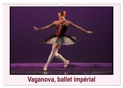 Vaganova, ballet impérial (Calendrier mural 2025 DIN A3 vertical), CALVENDO calendrier mensuel