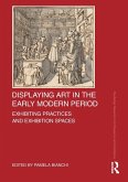 Displaying Art in the Early Modern Period