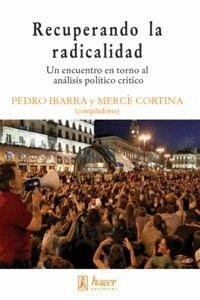 Recuperando la Radicalidad: Un encuentro en torno al análisis político crítico