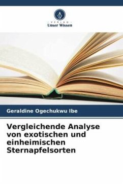 Vergleichende Analyse von exotischen und einheimischen Sternapfelsorten - Ibe, Geraldine Ogechukwu