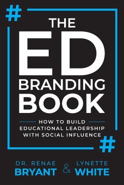 The Ed Branding Book - White, Lynette; Bryant, Renae