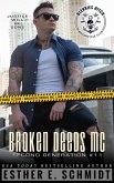 Broken Deeds MC: Second Generation #11 (eBook, ePUB) Broken Deeds MC: Second Generation #11 (eBook, ePUB)