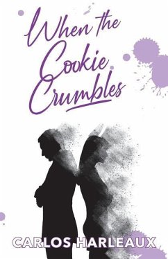 When The Cookie Crumbles - Harleaux, Carlos Ray