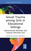 Sexual Trauma among Girls in Educational Settings Sexual Trauma among Girls in Educational Settings