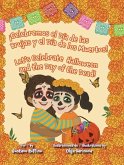 ¡Celebremos El Día de Las Brujas Y El Día de Los Muertos! / Let's Celebrate Halloween and the Day of the Dead!