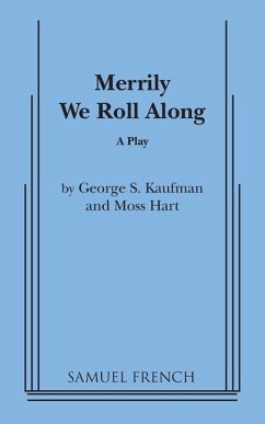 Merrily We Roll Along - Hart, Moss; Kaufman, George S