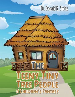 The Teeny Tiny Tree People - Stoltz, Dr. Donald R.