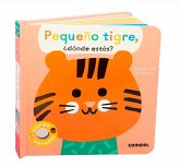 Pequeño tigre, ¿dónde estás? Pequeño tigre, ¿dónde estás?