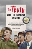 The Truth about the '37 Oshawa GM Strike