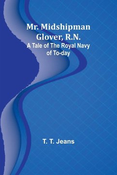 Mr. Midshipman Glover, R.N. - Jeans, T. T.