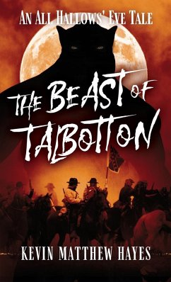 The Beast of Talbotton - Hayes, Kevin Matthew