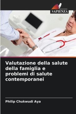 Valutazione della salute della famiglia e problemi di salute contemporanei - Aya, Philip Chukwudi