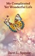 My Complicated Yet Wonderful Life - Bild 1