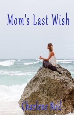 Mom's Last Wish - Neil, Charlene