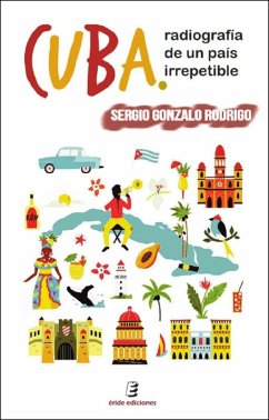 Cover Cuba: Radiografía de un país irrepetible