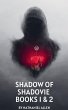 Shadow Of Shadovia Books 1 & 2 - Bild 1