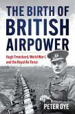 The Birth of British Airpower