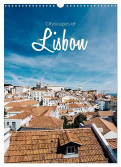 Cityscapes of Lisbon (Wall Calendar 2025 DIN A3 portrait), CALVENDO 12 Month Wall Calendar