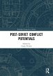Post-Soviet Conflict Potentials - Bild 1
