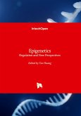 Epigenetics - Regulation and New Perspectives Epigenetics - Regulation and New Perspectives