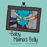The Baby in Mama's Belly - Bild 1