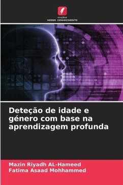 Deteção de idade e género com base na aprendizagem profunda - AL-Hameed, Mazin Riyadh;Mohhammed, Fatima Asaad