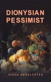 Dionysian Pessimist Dionysian Pessimist