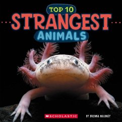 Top Ten Strangest Animals (Wild World) - Maloney, Brenna