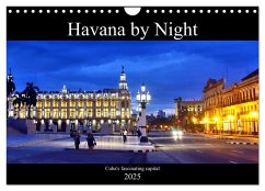 Havana by Night - Cuba's fascinating capital (Wall Calendar 2025 DIN A4 landscape), CALVENDO 12 Month Wall Calendar