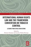 International Human Rights Law and the Framework Convention on Tobacco Control