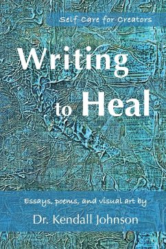 Writing to Heal - Johnson, Kendall