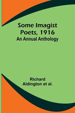 Some Imagist Poets, 1916 - Al., Richard Aldington