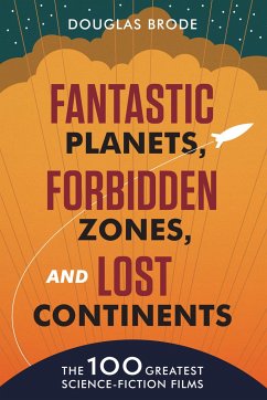 Fantastic Planets, Forbidden Zones, and Lost Continents - Brode, Douglas