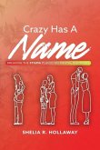 Crazy Has A Name