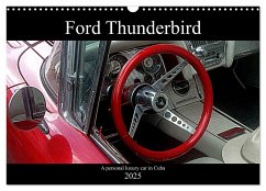 Ford Thunderbird (Wall Calendar 2025 DIN A3 landscape), CALVENDO 12 Month Wall Calendar