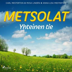 Metsolat – Yhteinen tie (MP3-Download) - Mesterton, Carl; Lindén, Miisa; Mesterton, Anna-Lisa