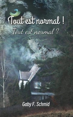 Tout est normal ! - Schmid, Gaby F